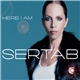 Sertab - Here I Am